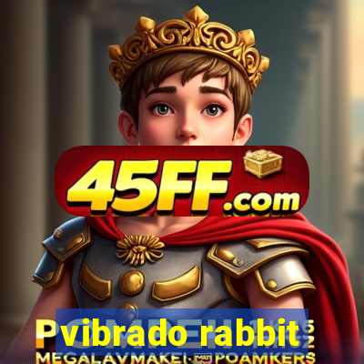 vibrado rabbit